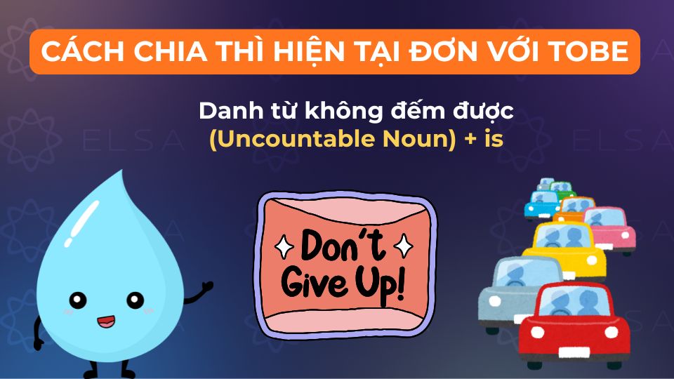 Chia thì hiện tại đơn với tobe khi chủ ngữ là danh từ không đếm được