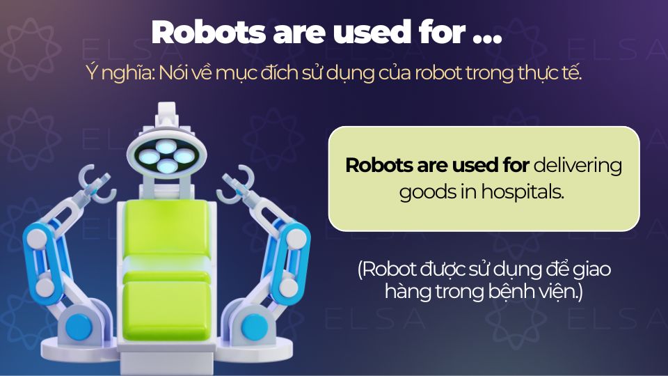 Câu ví dụ cấu trúc Robots are used for … Câu ví dụ cấu trúc Robots are used for …