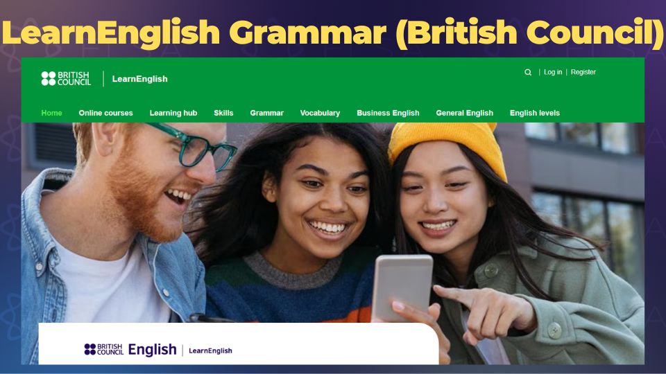 LearnEnglish Grammar đáng tin cậy để củng cố ngữ pháp VSTEP trình độ B1 LearnEnglish Grammar đáng tin cậy để củng cố ngữ pháp VSTEP trình độ B1