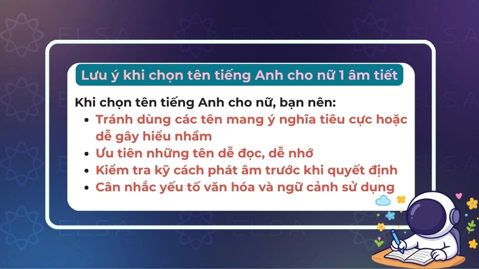 Một vài điều cần lưu ý khi đặt tên tiếng Anh cho nữ 1 âm tiết