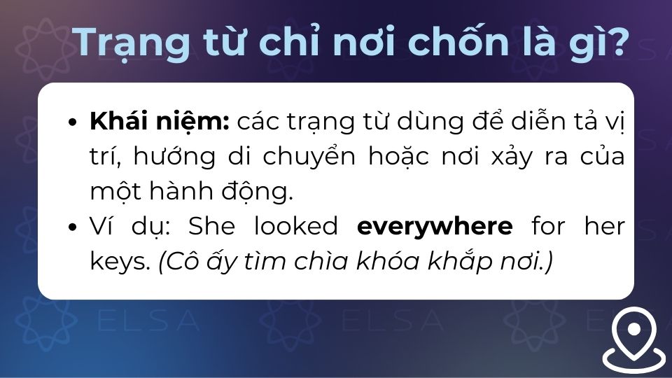 Trạng từ chỉ nơi chốn là một chủ điểm ngữ pháp phổ biến trong tiếng Anh