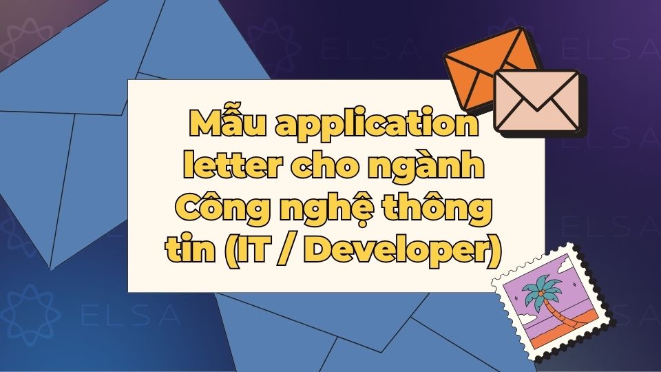 Mẫu application letter dành cho ngành công nghệ thông tin Mẫu application letter dành cho ngành công nghệ thông tin