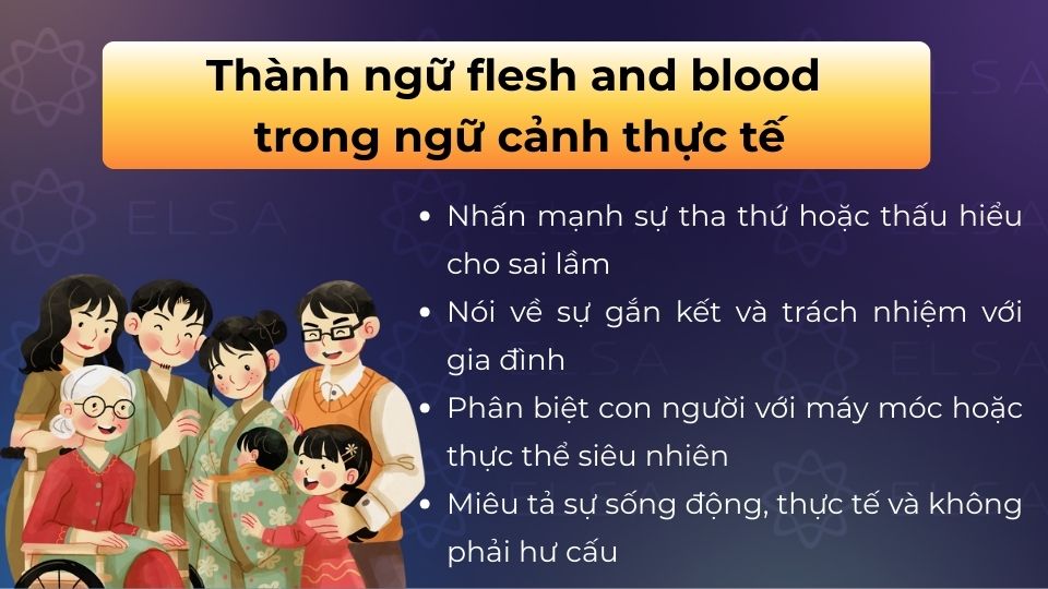 Flesh and blood nhấn mạnh tình thân ruột thịt hoặc sự thấu hiểu cho giới hạn và sai lầm của con người