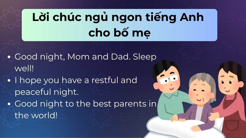 Lời chúc thể hiện lòng hiếu thảo, sự quan tâm giúp bố mẹ cảm thấy hạnh phúc và ngủ ngon hơn