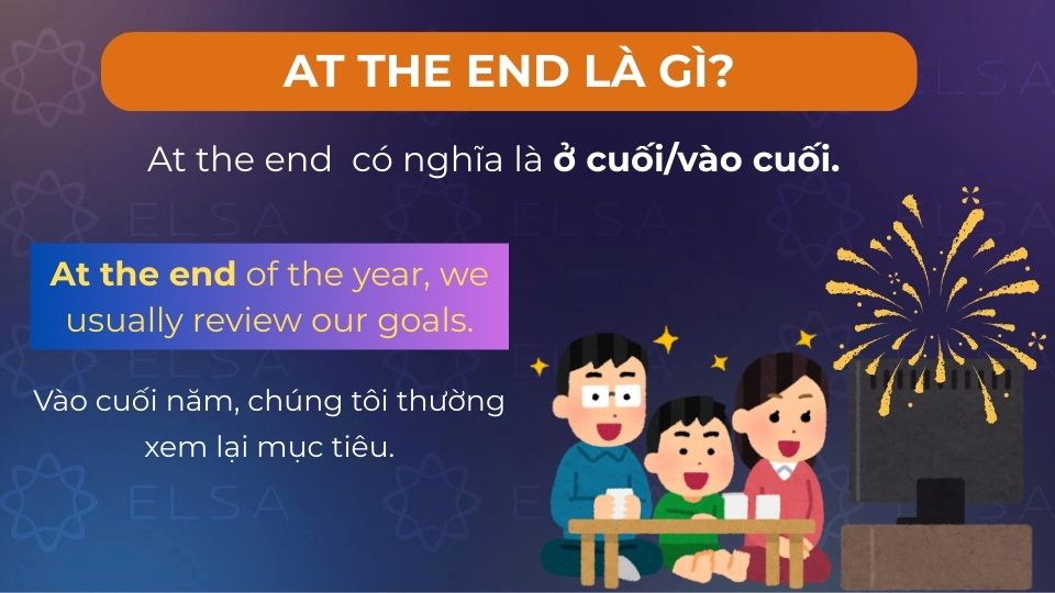 At the end có nghĩa là ở cuối