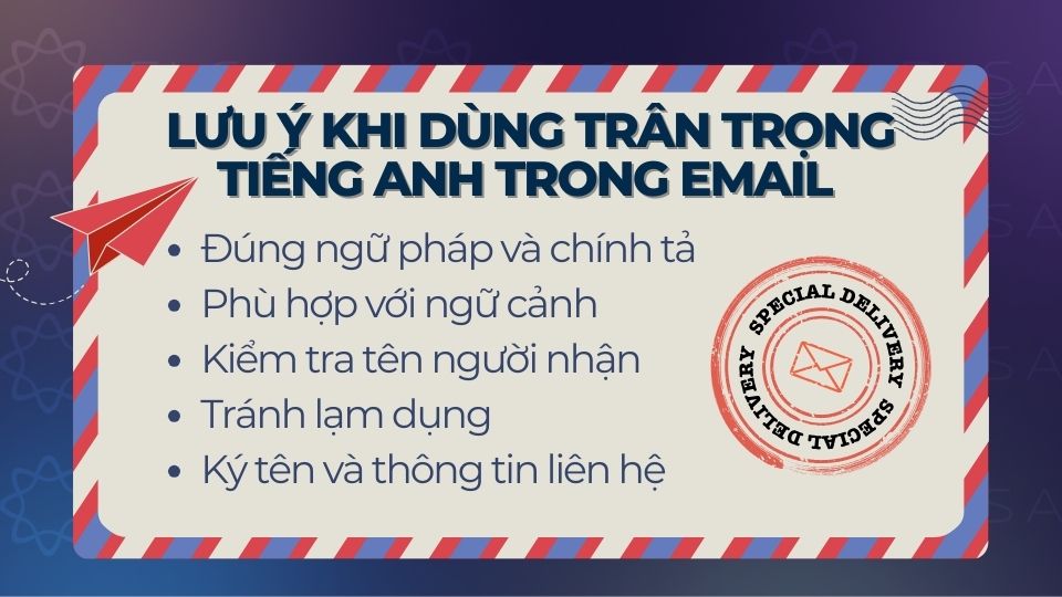 Lưu ý khi dùng trân trọng tiếng Anh trong email Lưu ý khi dùng trân trọng tiếng Anh trong email