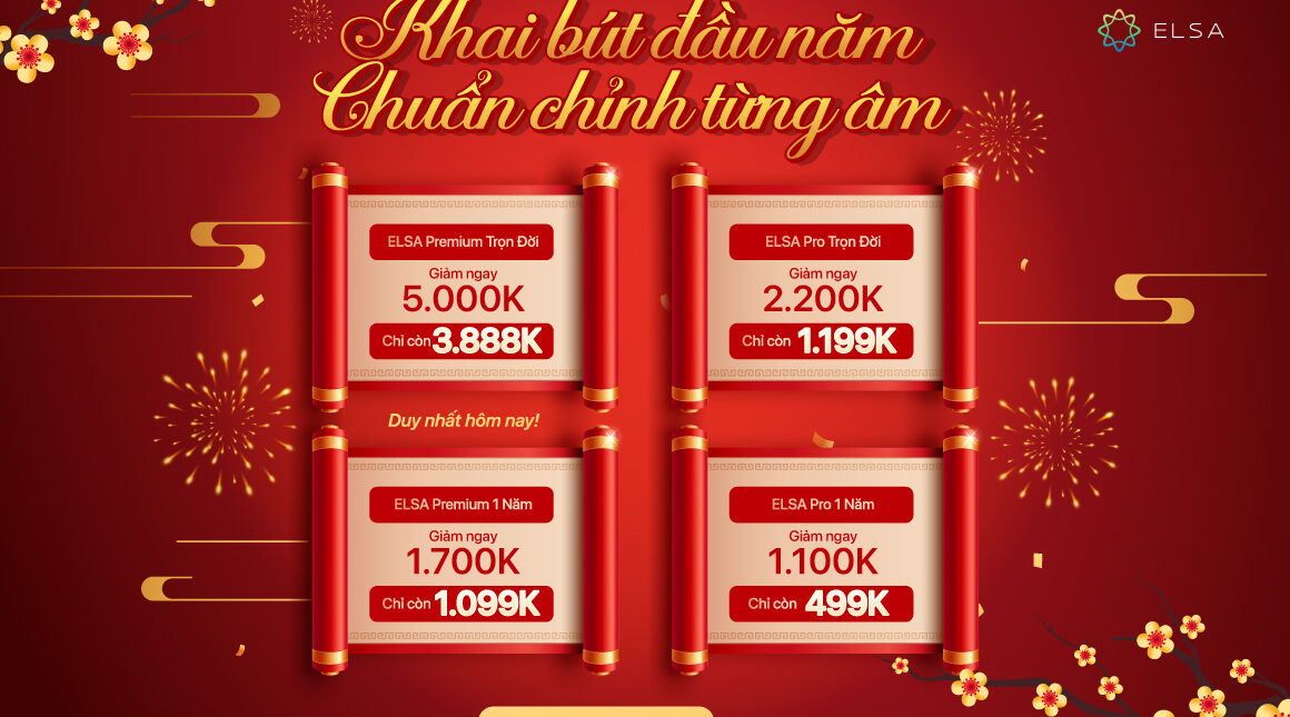 Khai bút đầu năm: ELSA Speak GIẢM ngay 5 Triệu