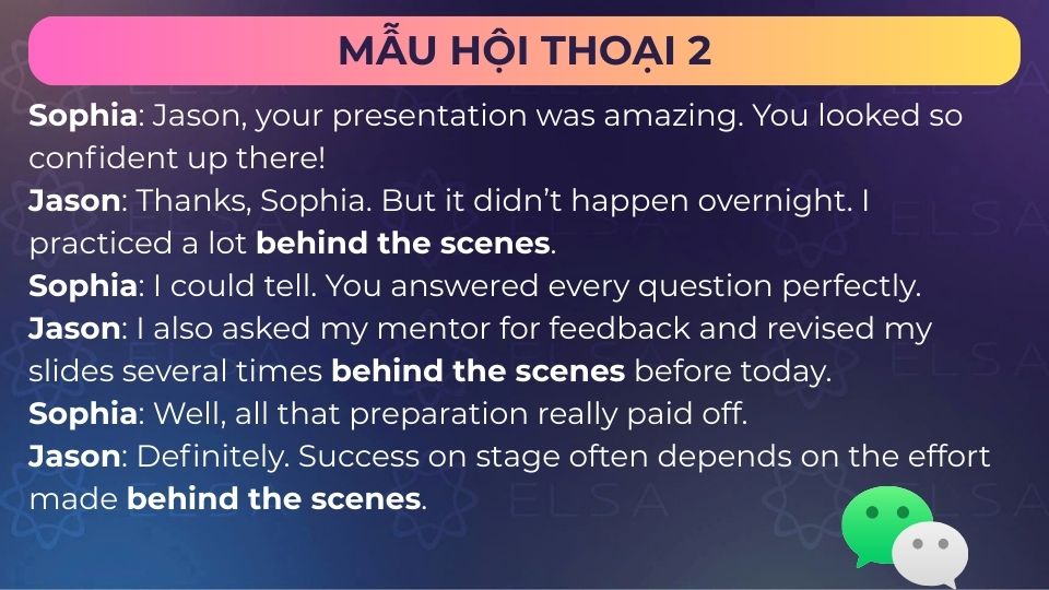 Mẫu hội thoại sử behind the scenes khi giao tiếp - Mẫu 2
