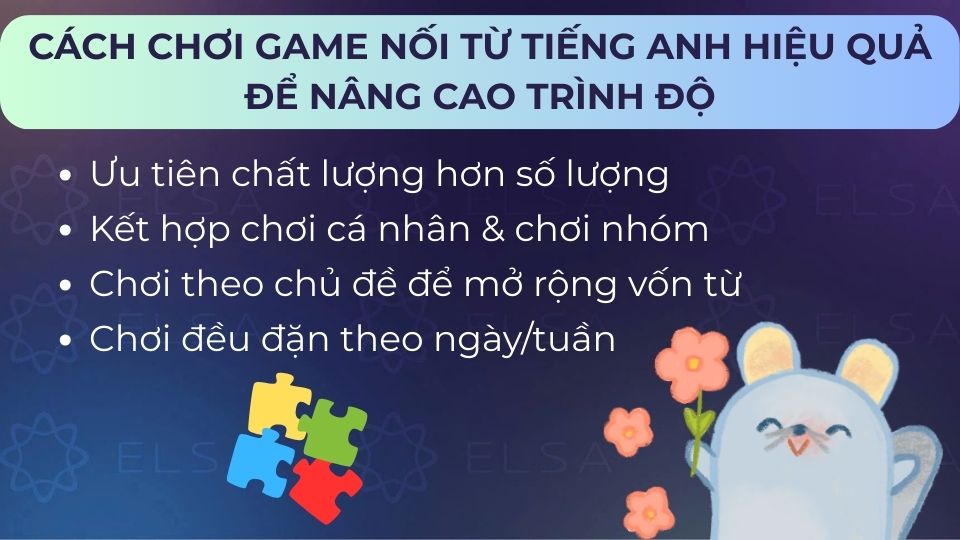 Một số cách chơi game nối từ tiếng Anh hiệu quả để nâng cao trình độ