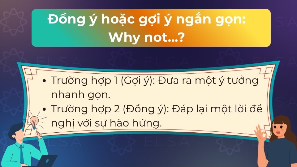 Why not đi với động từ nguyên mẫu để đề xuất hoặc bày tỏ sự đồng ý nhiệt tình
