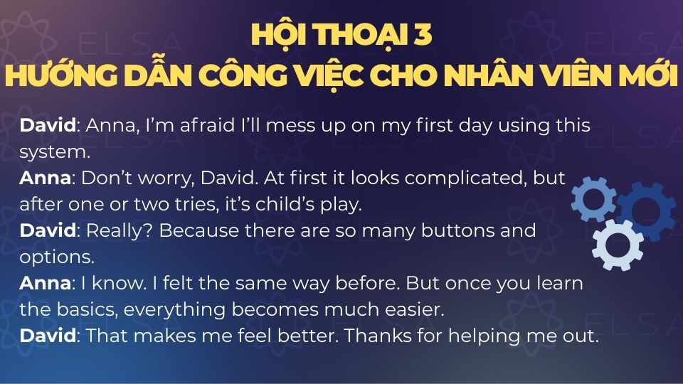 Hội thoại 3: Hướng dẫn công việc cho nhân viên mới Hội thoại 3: Hướng dẫn công việc cho nhân viên mới