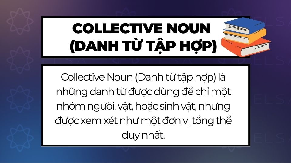 Khái niệm danh từ tập hợp trong tiếng Anh