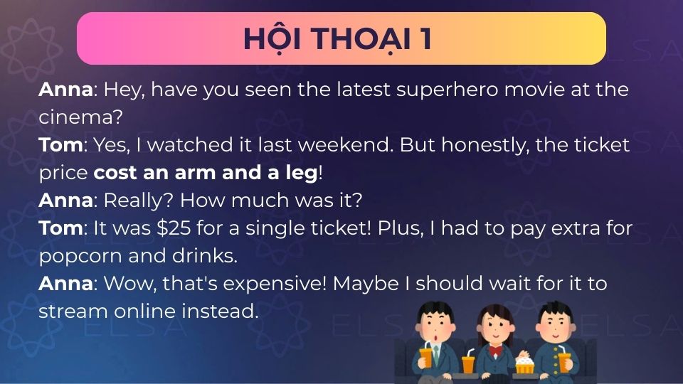 Hội thoại sử dụng cost an arm and a leg khi giao tiếp - Hội thoại 1