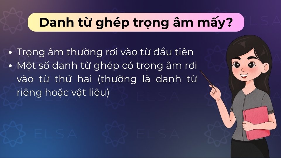 Trọng âm thường rơi vào từ đầu tiên, trừ một số ngoại lệ như vật liệu hay tên riêng