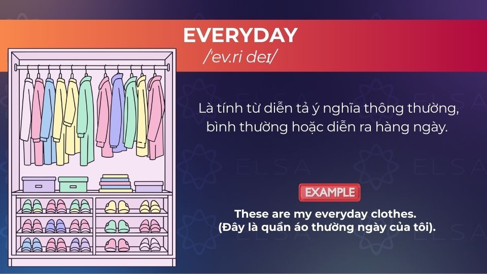 Everyday là tính từ mang nghĩa thông thường