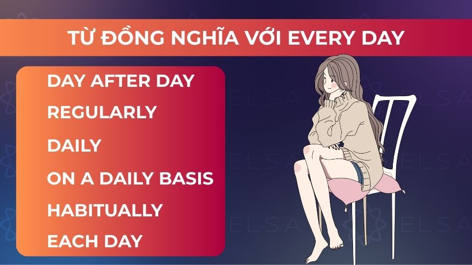 Một số từ đồng nghĩa với cụm trạng từ Every day
