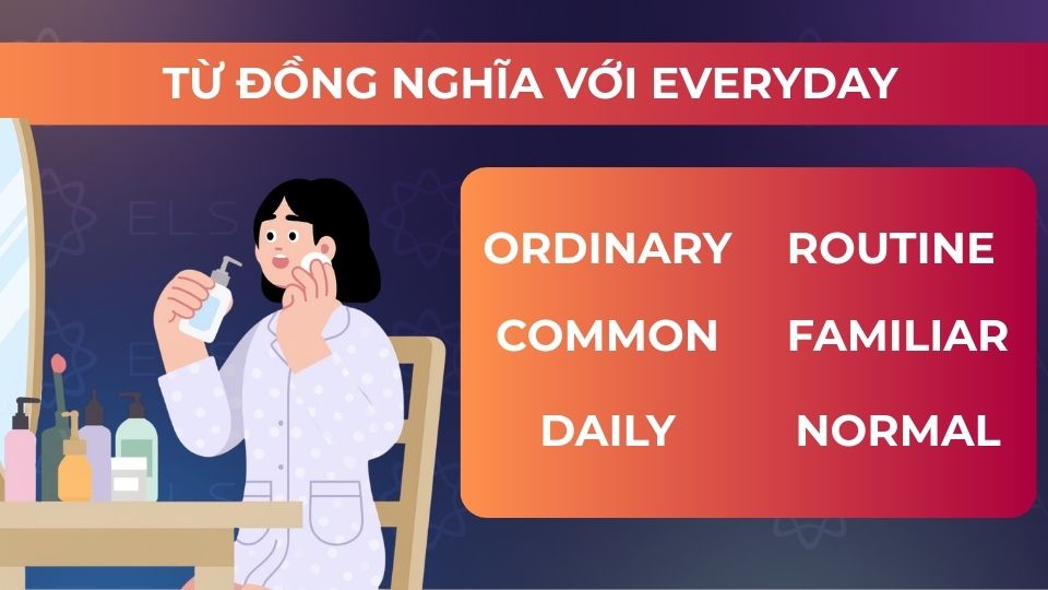 Một số từ đồng nghĩa với tính từ Everyday
