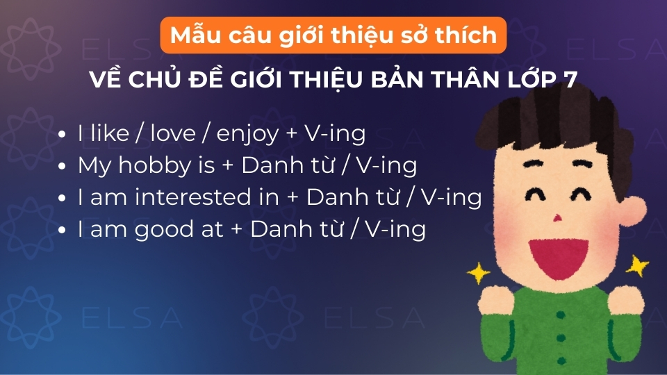Mẫu câu giới thiệu sở thích trong bài giới thiệu bản thân bằng tiếng Anh lớp 7