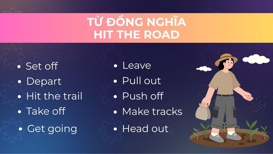 Một số từ đồng nghĩa thông dụng với hit the road