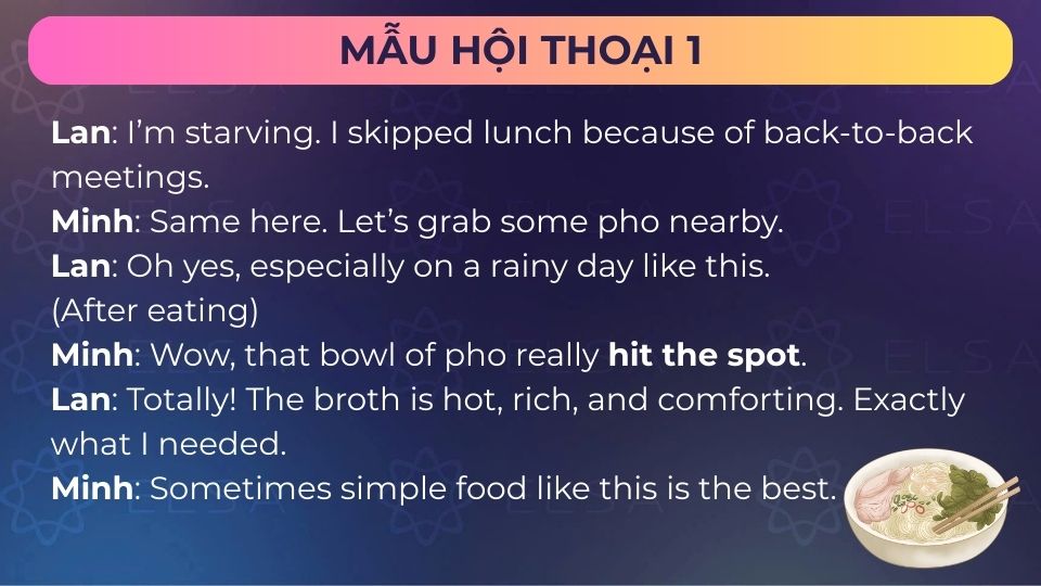 Ứng dụng Hit the spot trong ngữ cảnh thực tế - Mẫu hội thoại 1