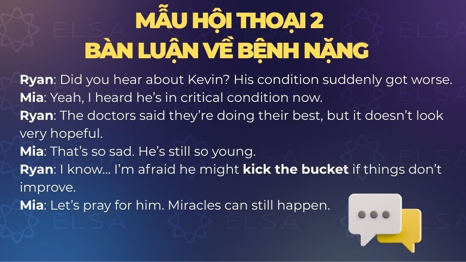 Mẫu hội thoại 2: Bàn luận về bệnh nặng 
