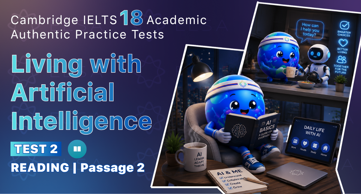 Giải đề Living with Artificial Intelligence: Cambridge IELTS 18, Test 2, Reading Passage 2