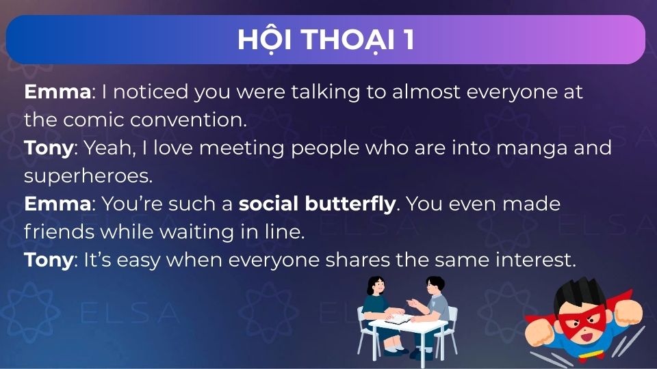 Mẫu hội thoại sử dụng social butterfly khi giao tiếp - Mẫu 1