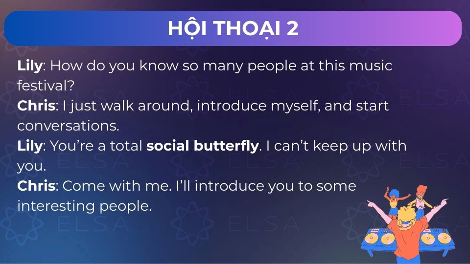 Mẫu hội thoại sử dụng social butterfly khi giao tiếp - Mẫu 2