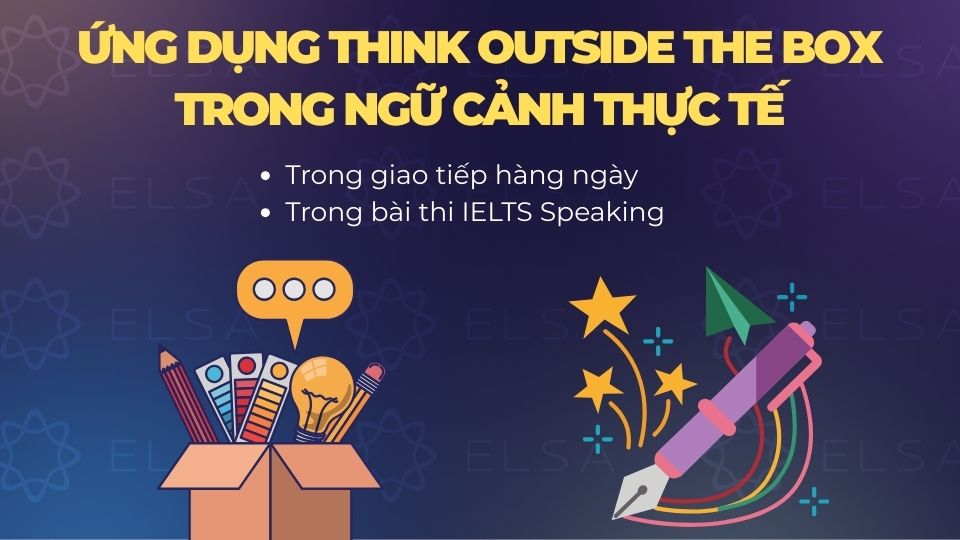 Ứng dụng Think outside the box trong ngữ cảnh thực tế