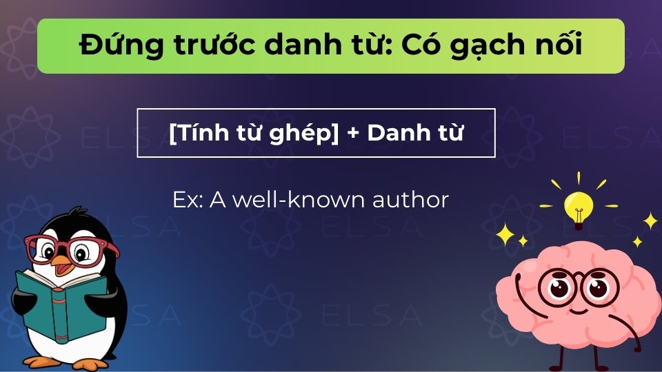 Dùng gạch nối khi tính từ đứng trước danh từ để liên kết ý nghĩa chặt chẽ Dùng gạch nối khi tính từ đứng trước danh từ để liên kết ý nghĩa chặt chẽ