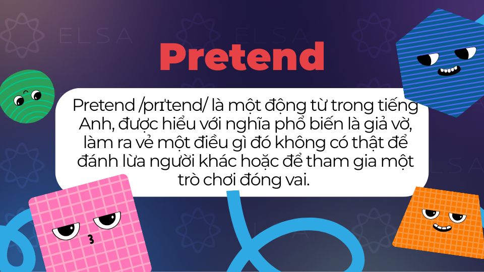 Pretend là gì? 