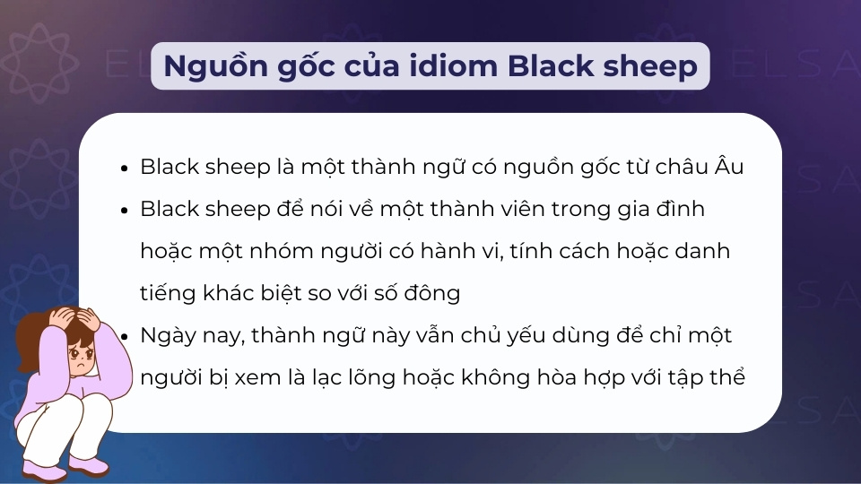 Black sheep có nguồn gốc từ châu Âu, để nói về một thành viên có hành vi khác so với số đông