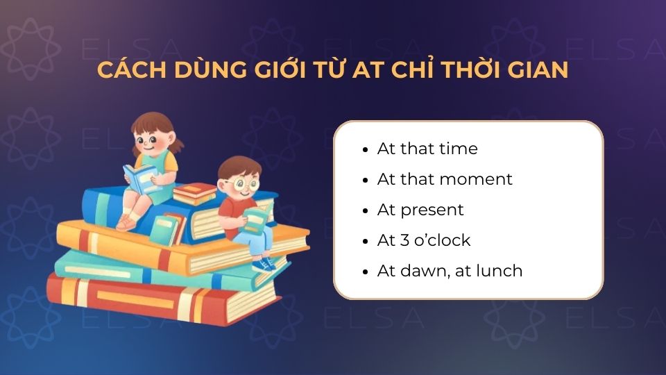 Cách dùng giới từ at khi chỉ thời gian