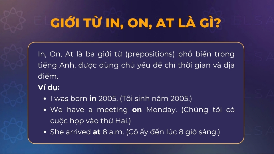 In, on, at là ba giới từ phổ biến trong tiếng Anh