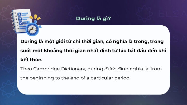 Sentence Using During During là gì? Cách dùng cấu trúc During và bài tập vận dụng