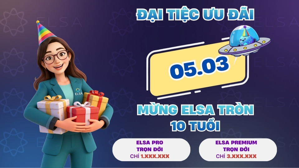 Sự kiện đặc biệt: Đại tiệc ưu đãi lớn nhất năm nhân dịp ELSA tròn 10 tuổi