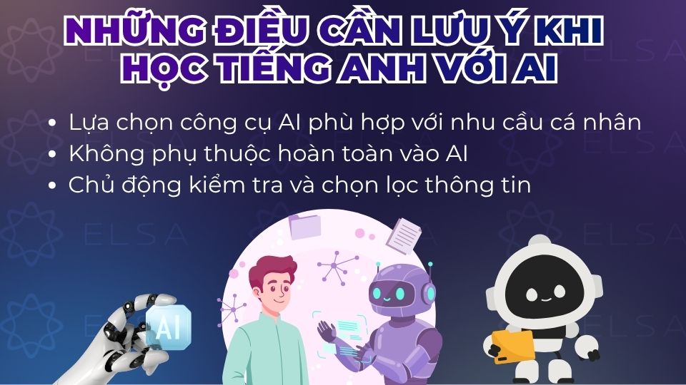 Một số điều cần lưu ý khi học tiếng Anh với AI Một số điều cần lưu ý khi học tiếng Anh với AI