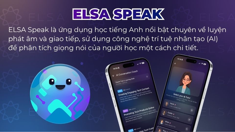 ELSA Speak là ứng dụng học tiếng Anh nổi bật chuyên về phát âm ELSA Speak là ứng dụng học tiếng Anh nổi bật chuyên về phát âm