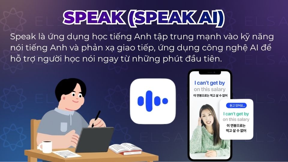 Speak là ứng dụng học tiếng Anh tập trung mạnh vào kỹ năng nói Speak là ứng dụng học tiếng Anh tập trung mạnh vào kỹ năng nói