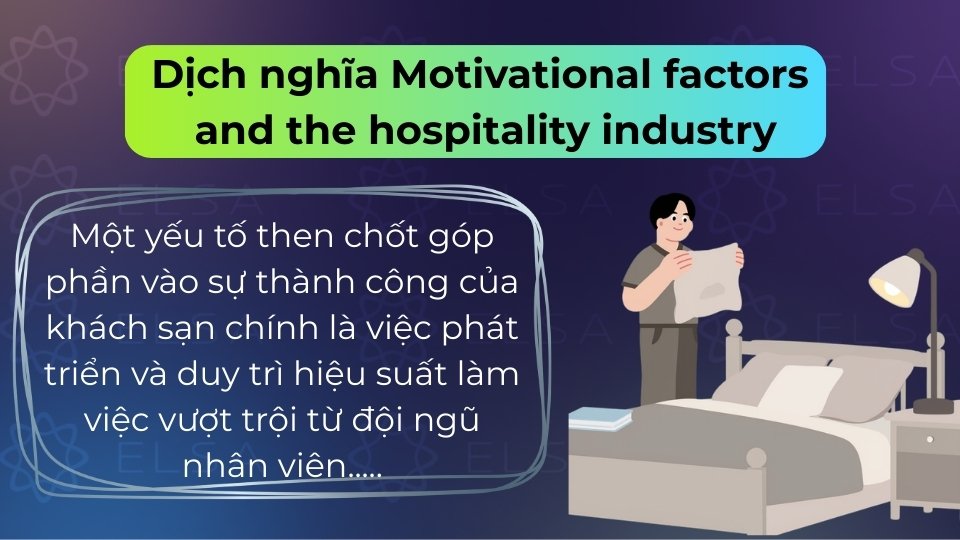 Bài đọc phân tích các yếu tố thúc đẩy và sự gắn bó của nhân viên trong ngành khách sạn Bài đọc phân tích các yếu tố thúc đẩy và sự gắn bó của nhân viên trong ngành khách sạn