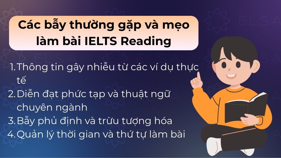 Tổng hợp các bẫy thông tin gây nhiễu và mẹo xử lý từ khóa giúp bạn làm bài Reading tự tin hơn
