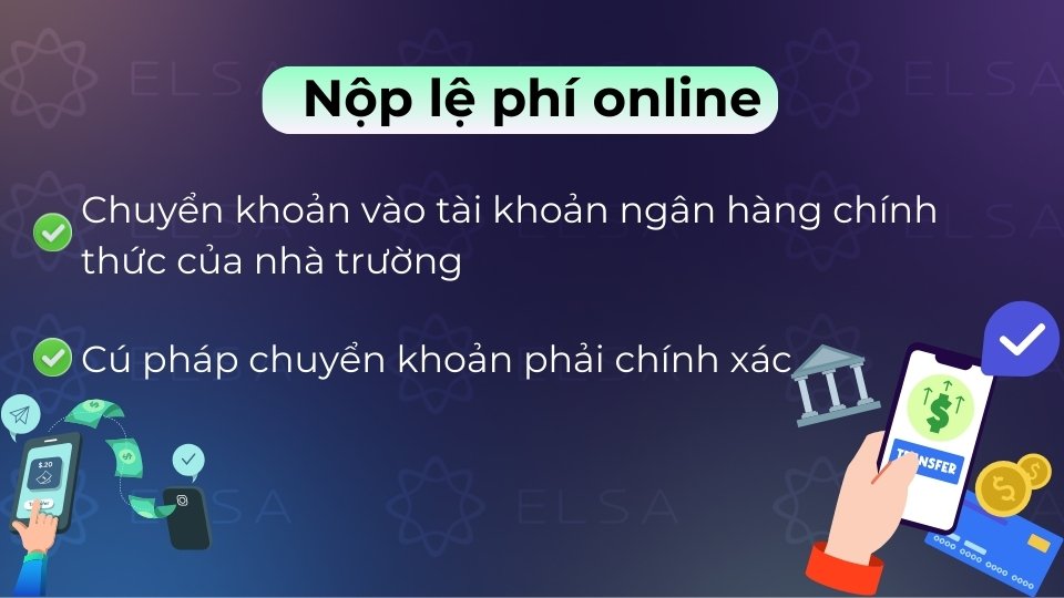 Chuyển khoản qua ngân hàng theo đúng cú pháp vào tài khoản chính chủ của trường