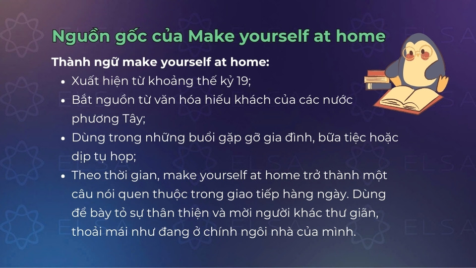 Make yourself at home bắt nguồn từ văn hóa hiếu khách của phương Tây vào thế kỷ 19