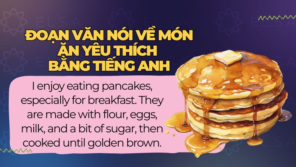Đoạn văn nói về bánh pancake Đoạn văn nói về bánh pancake