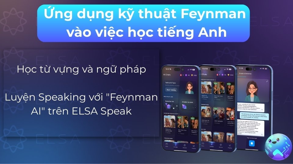 Học bằng cách tự giải thích nghĩa từ vựng và luyện nói cùng ELSA AI để ghi nhớ sâu hơn