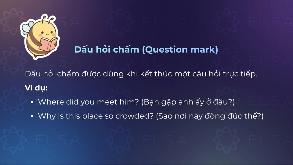 Cách dùng của dấu hỏi chấm (question mark)