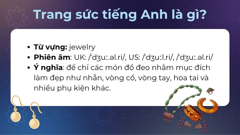 Trang sức tiếng Anh được gọi là jewelry theo Anh - Mỹ