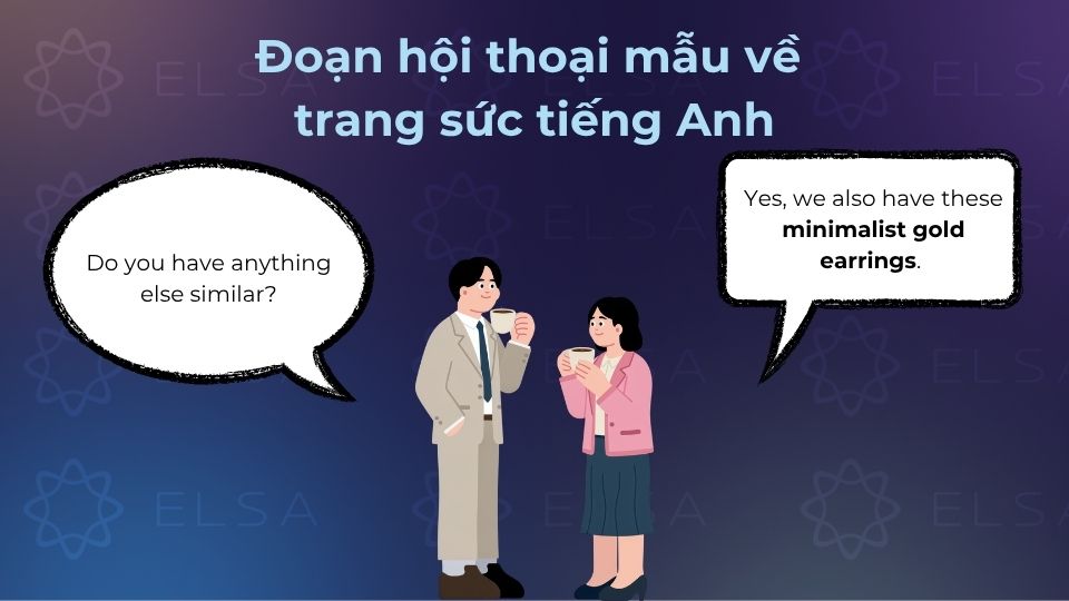 Đoạn hội thoại 2 mô tả trường hợp mua trang sức làm quà