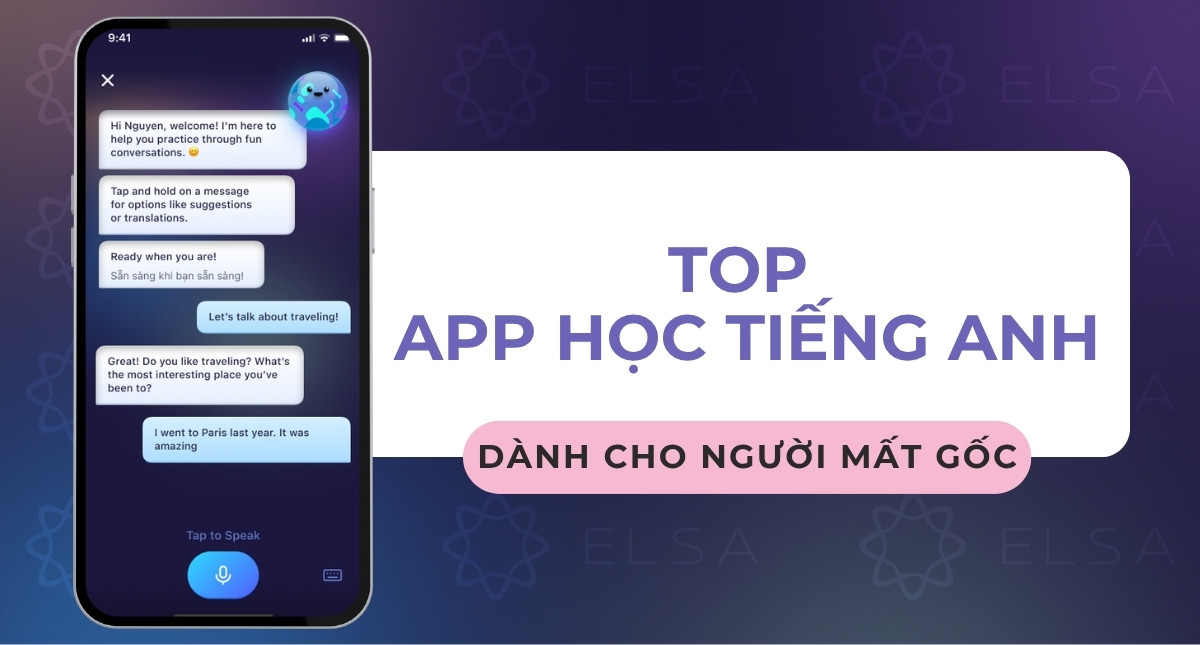 Top 10+ app học tiếng Anh cho người mất gốc dễ học nhất hiện nay