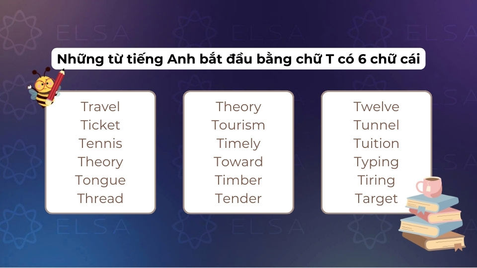 Một số từ vựng tiếng Anh bắt đầu bằng chữ T có 6 chữ cái
